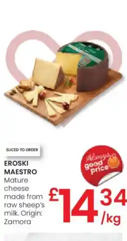 Eroski EROSKI MAESTRO Mature cheese made from raw sheep's milk. Origin: Zamora oferta