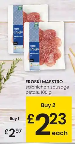 Eroski EROSKI MAESTRO salchichon sausage petals oferta