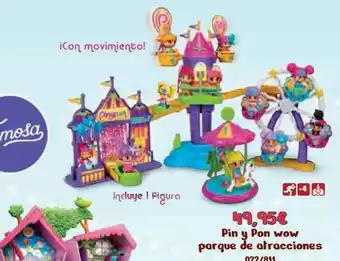 Jugueterías Nikki Pin Y Pon Wow Parque De Atracciones oferta