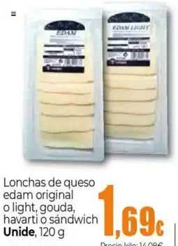 Unide Supermercados UNIDE Lonchas de queso edam original o light, gouda, havarti o sándwich oferta