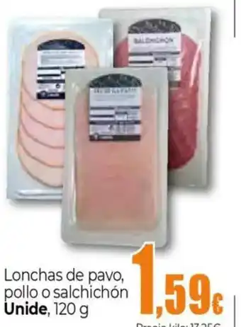 Unide Supermercados UNIDE Lonchas de pavo, pollo o salchichón oferta