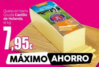 Unide Supermercados CASTILLO DE HOLANDA Queso en barra Gouda oferta