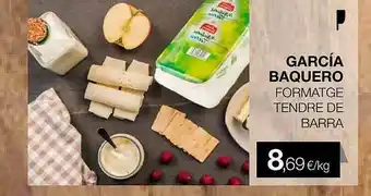 Plusfresc García Baquero Formatge Tendre De Barra oferta