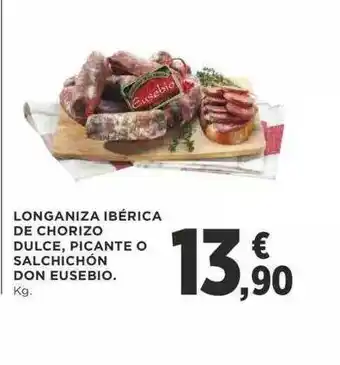 Supercor Longaniza Ibérica De Chorizo Dulce Picante O Salchichón Don Eusebio oferta