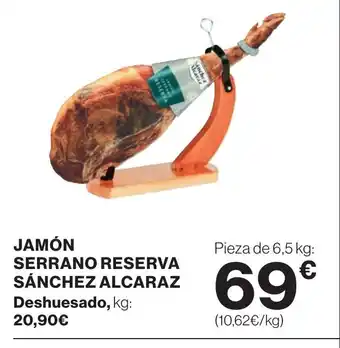 Supercor Jamón serrano reserva sánchez alcaraz oferta