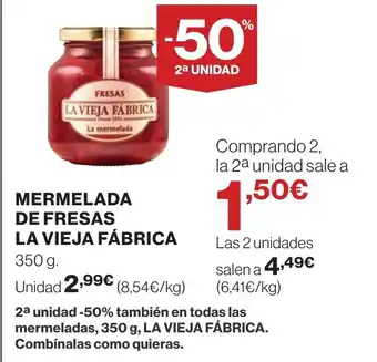 Supercor LA VIEJA FÁBRICA Mermelada de fresas oferta