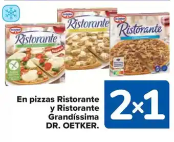 Carrefour Market DR. OETKER En pizzas Ristorante y Ristorante Grandíssima oferta