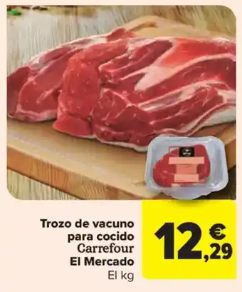 Carrefour Market CARREFOUR EL MERCADO Trozo de vacuno para cocido oferta