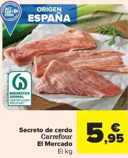 Carrefour Market CARREFOUR EL MERCADO Secreto de cerdo oferta