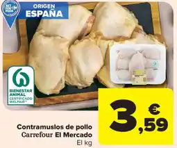 Carrefour Market CARREFOUR EL MERCADO Contramuslos de pollo oferta