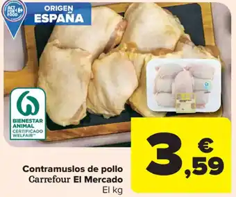 Carrefour Market CARREFOUR EL MERCADO Contramuslos de pollo oferta