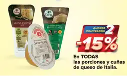 Carrefour Market En todas las porciones y cuñas de queso de italia. oferta