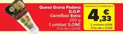 Carrefour Market CARREFOUR EXTRA Queso Grana Padano Comprando 2, la unidad sale a D.O.P. oferta