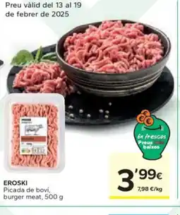 Caprabo EROSKI Picada de boví burger meat oferta