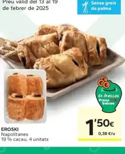 Caprabo EROSKI Napolitanes oferta