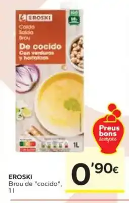 Caprabo EROSKI Brou de cocido oferta