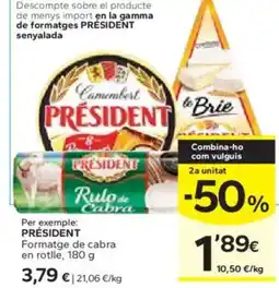 Caprabo PRÉSIDENT Formatge de cabra oferta