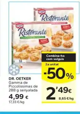 Caprabo DR. OETKER Gamma de Piccolissimas oferta