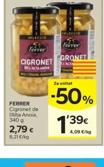 Caprabo FERRER Cigronet de l'Alta Anoia oferta