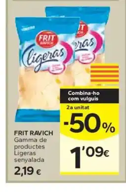 Caprabo FRIT RAVICH Gamma de productes Ligeras senyalada oferta