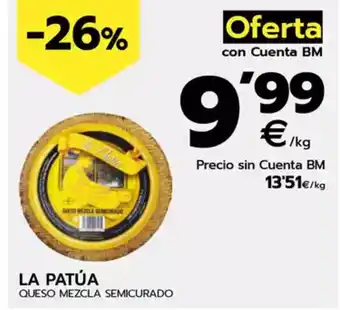 BM Supermercados LA PATÚA Queso mezcla semicurado oferta