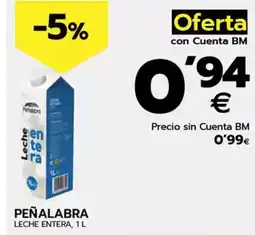 BM Supermercados PEÑALABRA Leche entera oferta