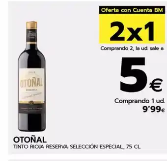 BM Supermercados OTOÑAL Tinto rioja reserva selección especial oferta