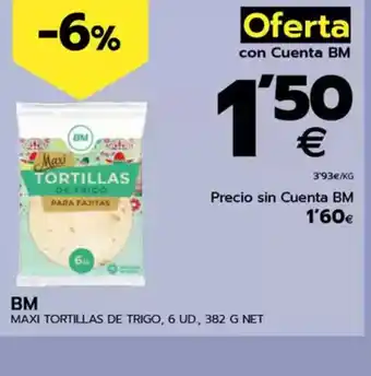 BM Supermercados BM Maxi tortillas de trigo oferta