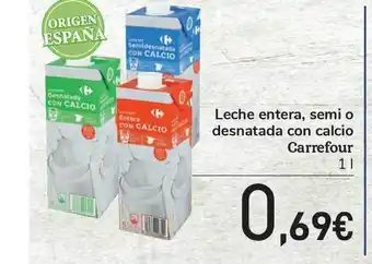 Carrefour Carrefour Leche entera, semi o desnatada con calcio 1L oferta