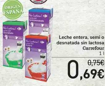 Carrefour Carrefour Leche Entera, semi o desnatada sin lactosa 1L oferta