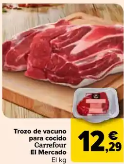 Carrefour CARREFOUR EL MERCADO Trozo de vacuno para cocido oferta