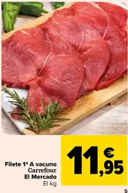 Carrefour CARREFOUR EL MERCADO Filete 1ª A vacuno oferta