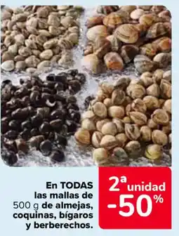 Carrefour En TODAS las mallas de almejas, coquinas, bígaros y berberechos. oferta