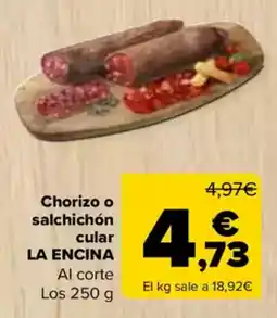 Carrefour LA ENCINA Chorizo o salchichón cular oferta