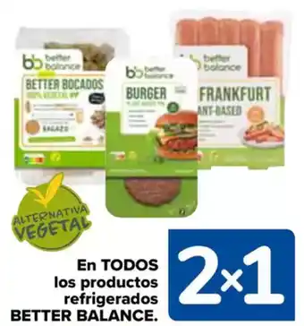 Carrefour BETTER BALANCE En todos los productos refrigerados oferta