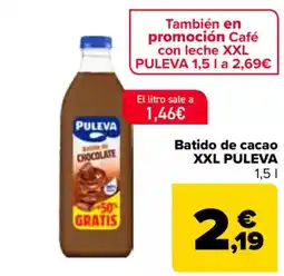 Carrefour PULEVA Batido de cacao XXL oferta