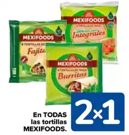 Carrefour MEXIFOODS En todas las tortillas oferta