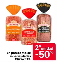 Carrefour OROWEAT En pan de molde especialidades oferta