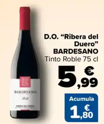 Carrefour BARDESANO  D.O. "Ribera del Duero" oferta