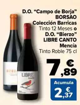 Carrefour D.o. "campo de borja❞ borsao colección barricas o d.o. "bierzo❞ libre canto mencía oferta