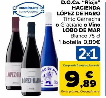 Carrefour D.o.ca. "rioja" hacienda lópez de haro • graciano o vino lobo de mar oferta