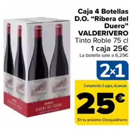 Carrefour VALDERIVERO Caja 4 Botellas D.O. "Ribera del Duero❞ oferta