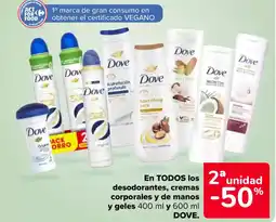 Carrefour DOVE En todos los desodorantes, cremas corporales y de manos y geles oferta