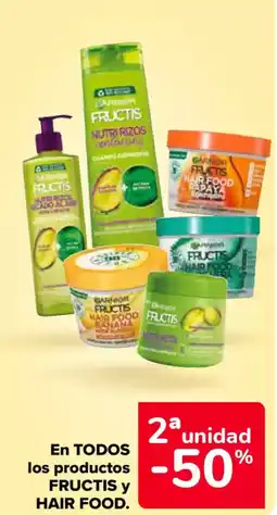 Carrefour FRUCTIS Y HAIR FOOD En todos los productos oferta