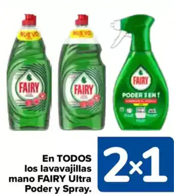 Carrefour FAIRY En todos los lavavajillas mano ultra poder y spray. oferta