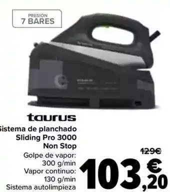 Carrefour TAURUS Sistema de planchado Sliding Pro 3000 Non Stop oferta