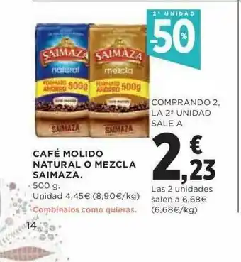 Hipercor 2a Unidad -50% Café Molido Natural O Mezcla Saimaza oferta