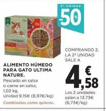 Hipercor 2a Unidad -50% Alimento Húmedo Para Gato Ultima Nature oferta