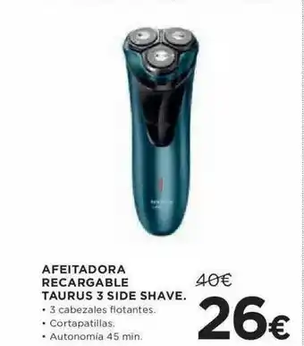 Hipercor Afeitadora Recargable Taurus 3 Side Shave oferta