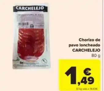 Carrefour CARCHELEJO Chorizo de pavo loncheado oferta